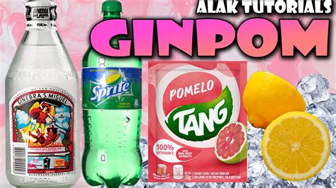 GINPOM MIX! TANG POMELO AND GIN! Pinoy Cocktail | Alak Tutorials 288 ...