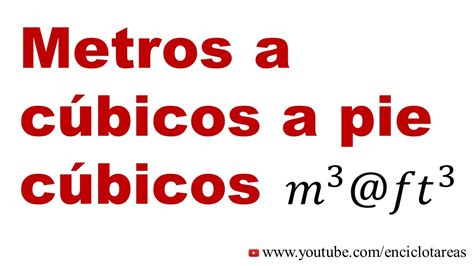 Convertir Metros Cubicos A Pies Cubicos - Estudiar