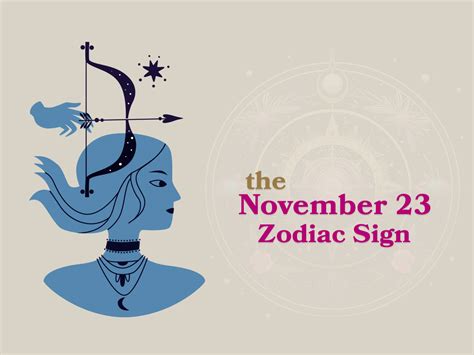 November 23 Zodiac Sign: Horoscope, Personality, and Compatibility