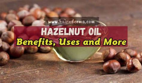 Hazelnut Oil (15 Great Features) - Essential Oils - Herbal Treatment ...