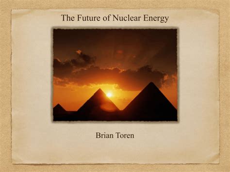 The Future of Nuclear Energy