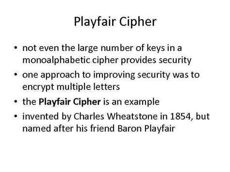 Playfair Cipher Playfair Cipher not even