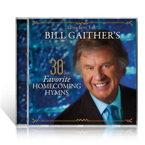 Bill Gaither's 30 Favorite Homecoming Hymns 2 CDs – Gaither Online Store