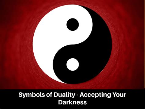 Symbols of Duality - Accepting Your Darkness