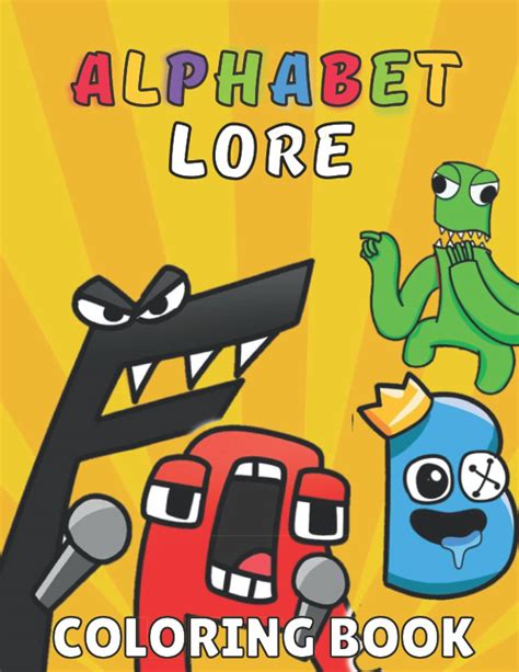 Buy Alphabet Lore Coloring Book: Alphabet Lore. Jumbo Coloring Book For ...