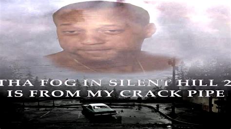 THA FOG IN SILENT HILL 2 IS FROM MY CRACK PIPE - YouTube