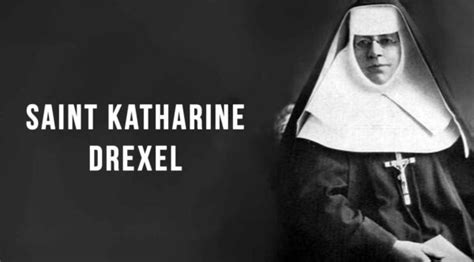 Saint Katharine Drexel – Catholic | San Jose Filipino Ministry