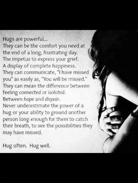 Hug often! Hug well! | Hug, Hug quotes, Quotes to live by