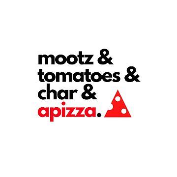 "Mootz & Tomatoes & Char & Apizza" Sticker for Sale by apizzaclothing ...