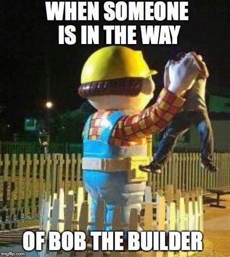 Bob the Builder | Bob the builder, Funny marvel memes, Memes