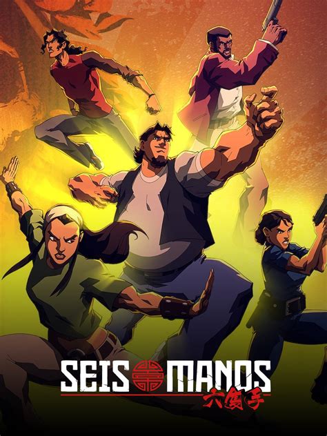 How to Watch Seis Manos on Netflix