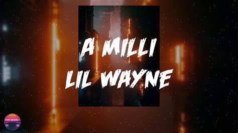 Lil Wayne - A Milli (Lyrics Video) - YouTube