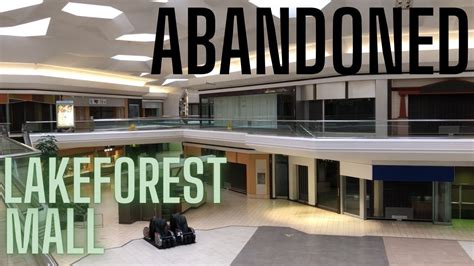 ABANDONED Lakeforest Mall! Dead Mall Walkthrough! - YouTube