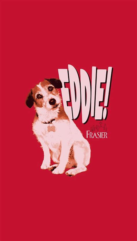 Frasier - Eddie Digital Art by Brand A - Pixels