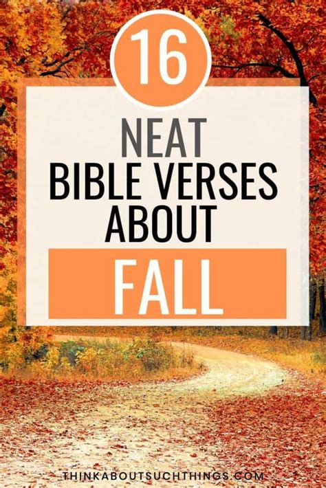 16 Neat Fall Bible Verses To Read | Think About Such Things