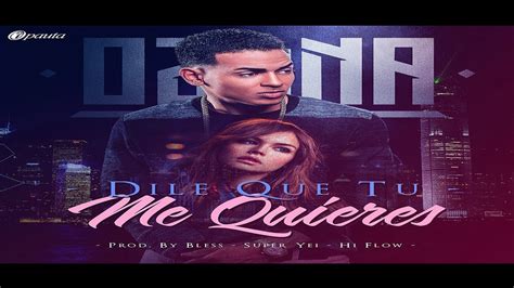 Ozuna - Dile Que Tu Me Quieres [Audio Original] - YouTube