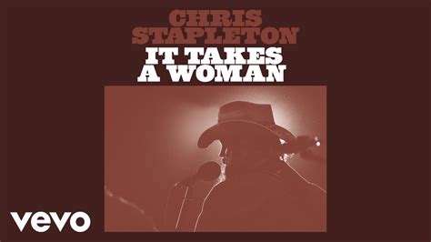 Chris Stapleton - It Takes A Woman (Official Audio) Chords - Chordify