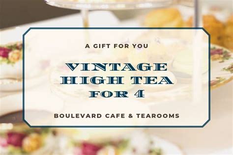 Vintage High Tea Gift Voucher for 4 people - Boulevard Cafe & Tearooms