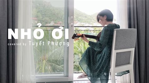 NHỎ ƠI | TUYẾT PHƯỢNG cover - YouTube