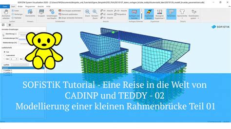 SOFiSTiK Teddy und CADINP – Archiv – derSOFiSTiKEinsteiger