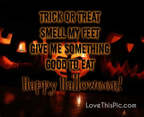 Trick Or Treat Smell My Feet Pictures, Photos, and Images for Facebook ...