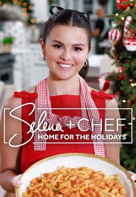 Selena + Chef: Home for the Holidays on Food Network | TV Show ...