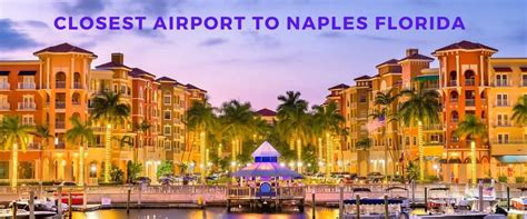 Closest Airport to Naples Florida (Top 5 Airport to Naples Florida)