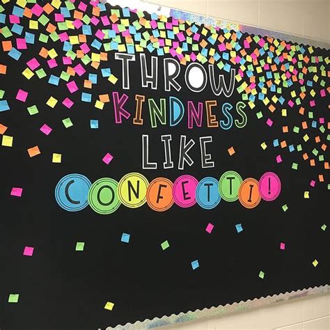 a bulletin board with the words throw kindness like confetti written in ...