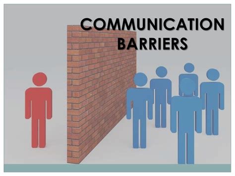 Communication barriers