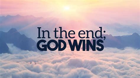 In the end; God wins | Negative people quotes, People quotes, Wisdom quotes