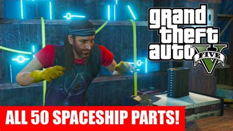 GTA 5 - All 50 Spaceship Parts Location Guide (GTA V) - YouTube