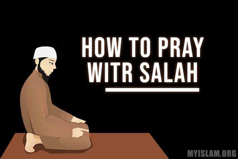 Learn How To Perform Witr Prayer - A Beginner's Guide