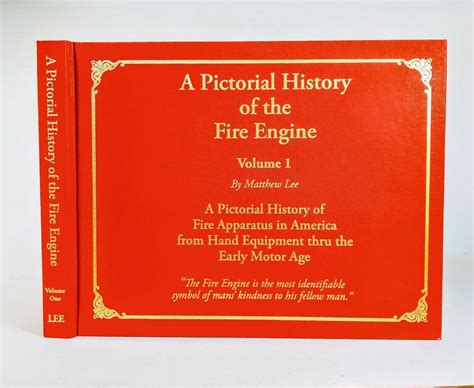 A Pictorial History of the Fire Engine Vol 1-3 by Matthew Lee 2nd ...