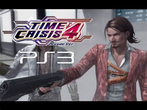 Time Crisis 4 Arcade Ver. playthrough (PS3) (1CC) - YouTube