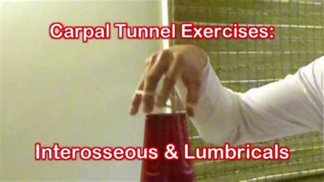 Carpal Tunnel Exercises: Interosseous & Lumbricals of the Hand Exercise ...