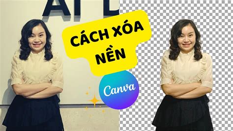 Cách Xóa Nền Trong Canva Mới Nhất | Canva For Business - YouTube