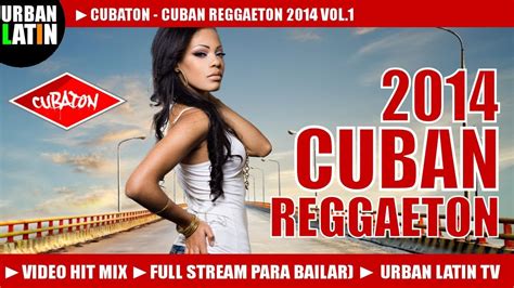 CUBAN REGGAETON 2014 MEGA HIT MIX LO MEJOR DE CUBATON 2014! - YouTube