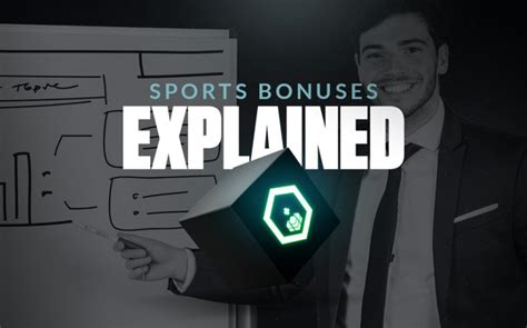 Sportsbook Bonuses Explained (How Sports Betting Bonuses Work)