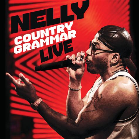 Nelly - Country Grammar | iHeart