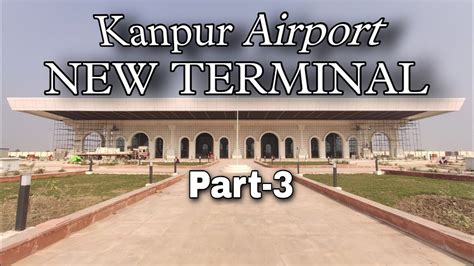 Kanpur Airport New Terminal | Reserved Lounge, Check-in-counter Update ...