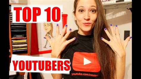 TOP 10 YOUTUBERS! - YouTube