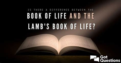 Is there a difference between the book of life and the Lamb’s book of ...