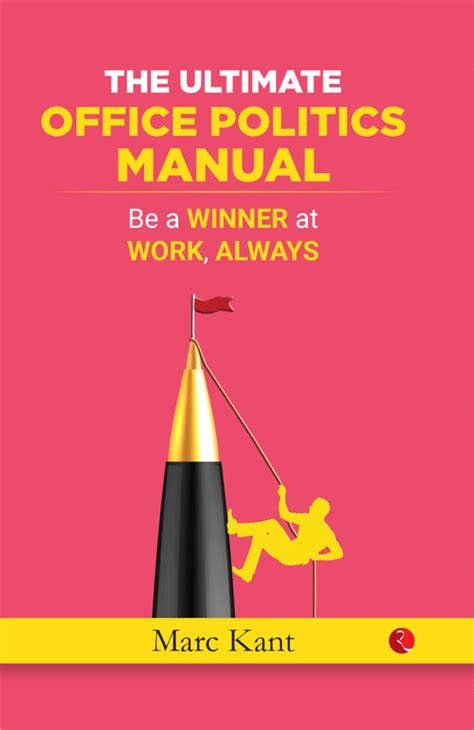 THE ULTIMATE OFFICE POLITICS MANUAL: Be a Winner at Work, Always | Rupa ...