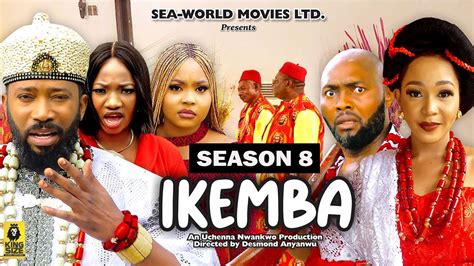 IKEMBA (SEASON 8){TRENDING NOLLYWOOD MOVIE}-2023 LATEST NIGERIAN ...