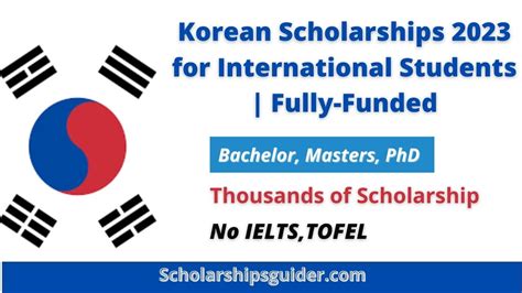 Korean Scholarships 2023 for International Students | Fully-Funded