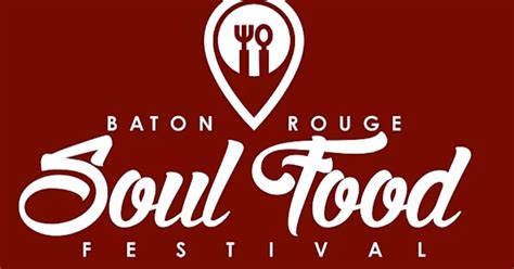 BATON ROUGE SOUL FOOD FESTIVAL | Downtown Development District