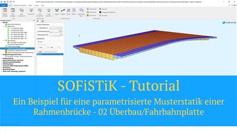 SOFiSTiK Tutorial - Ein Beispiel für eine parametrisierte Musterstatik ...