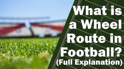 wheel-route - Football Advantage