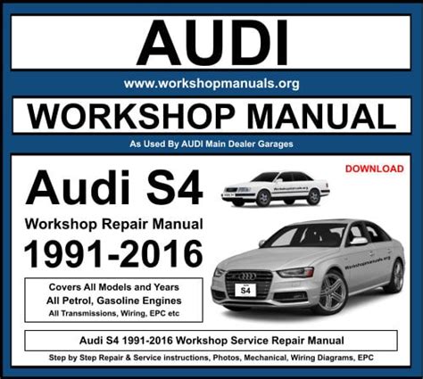 Audi S4 Workshop Repair Manual 1991-2016 Download