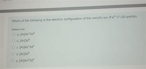 Solved Which of the following is the electron configuration | Chegg.com